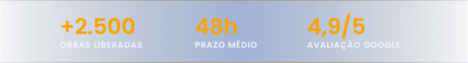 +2.500 obras liberadas, 48h prazo médio e 4,9/5 avaliação Google